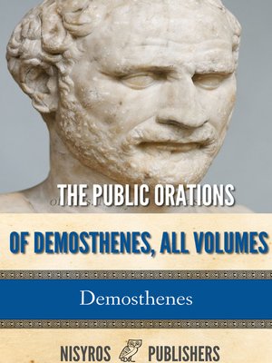 cover image of The Public Orations of Demosthenes, All Volumes